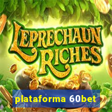 plataforma 60bet